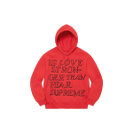 Supreme SS23 Week 3 Stronger Than Fear Hooded Sweatshirt Shirt